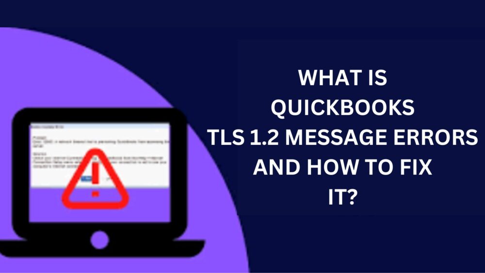 QuickBooks TLS 1.2 message Errors