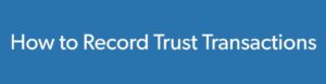 how to record trust transactions in quickbooks