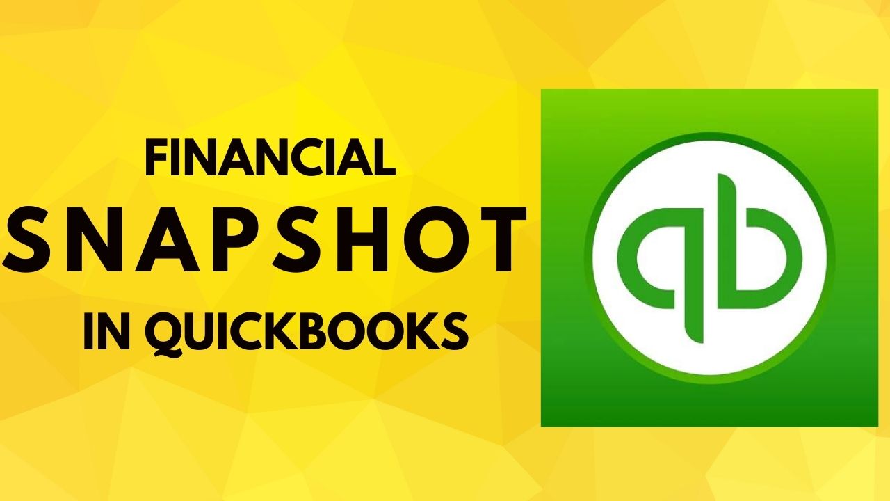 Financial Snapshot in QuickBooks