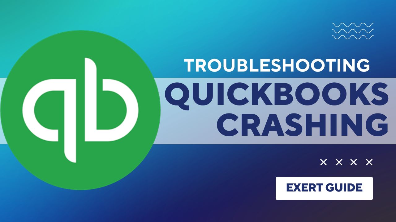 QuickBooks Crashing