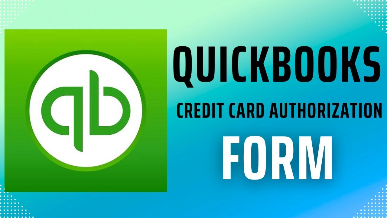 QuickBooks Credit Card Authorization Form