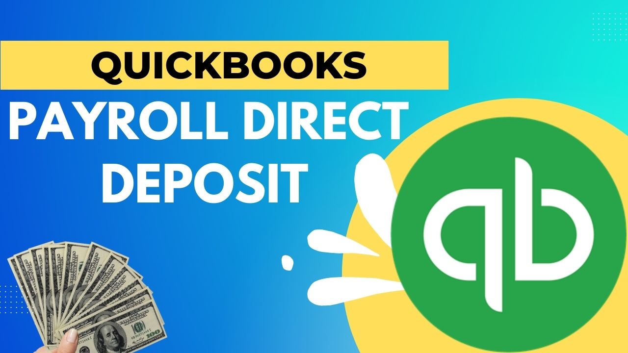 QuickBooks Payroll Direct Deposit