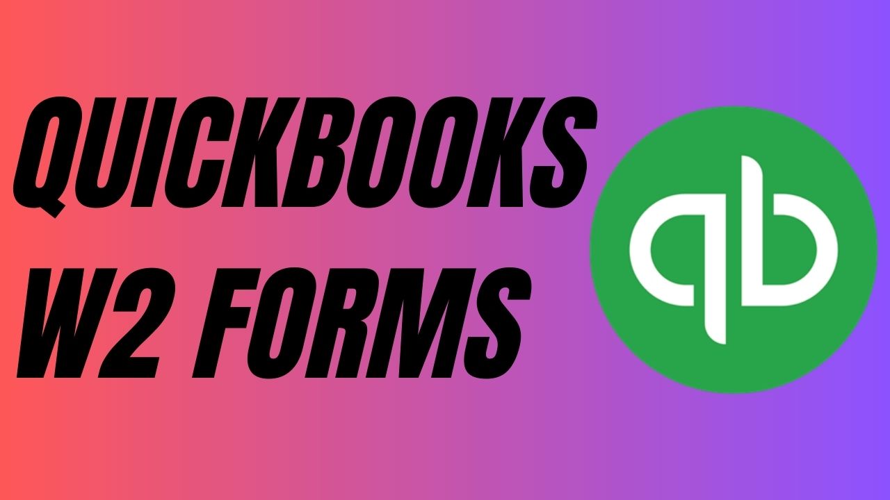 QuickBooks W2 Forms