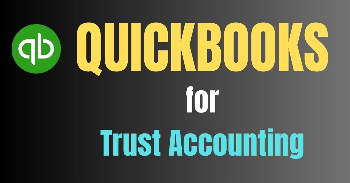Trust Accounting Quickbooks
