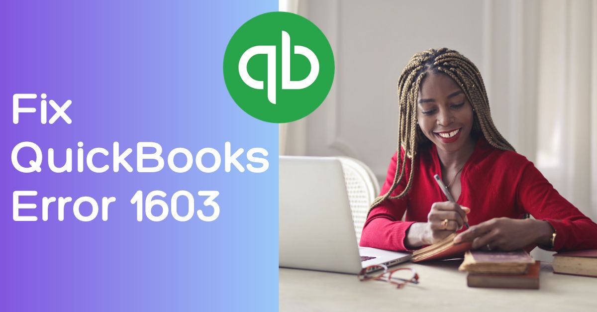 Fix QuickBooks Error 1603