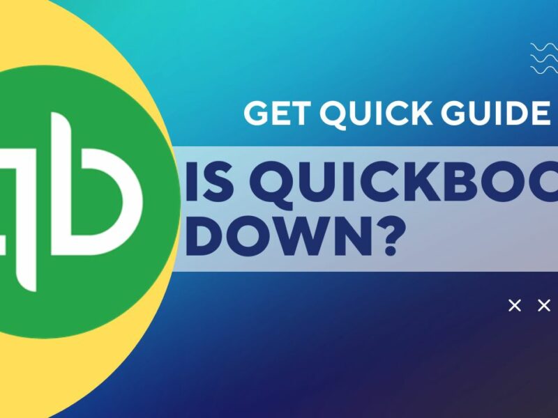 Is QuickBooks Down